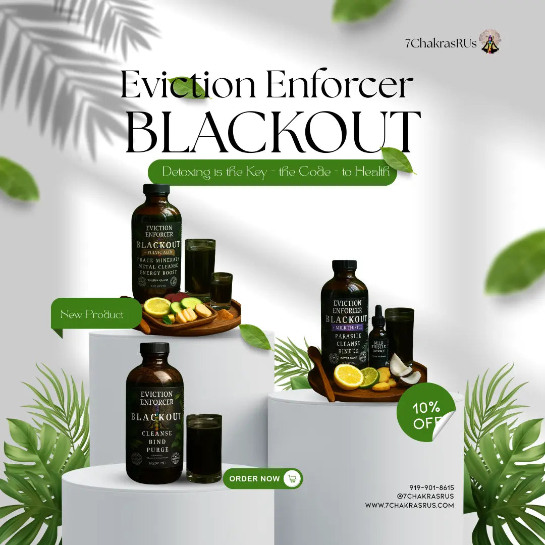 Eviction Enforcer: Blackout - Detox Elixir 7chakrasrus
