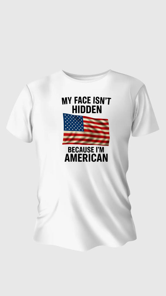 MY FACE ISN’T HIDDEN — I’M AMERICAN