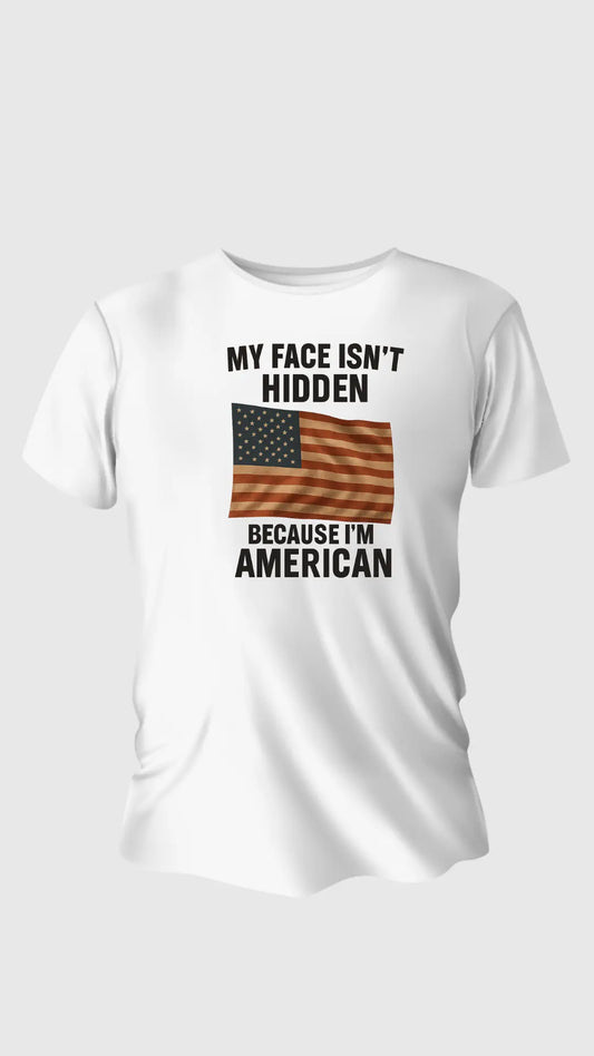MY FACE ISN’T HIDDEN — I’M AMERICAN